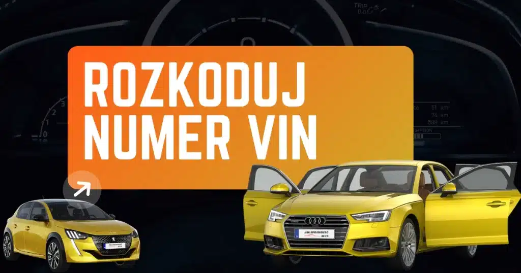 Rozkodowanie numeru VIN i sprawdzanie wyposażenia samochodu – shop.jaksprawdzacauta.pl